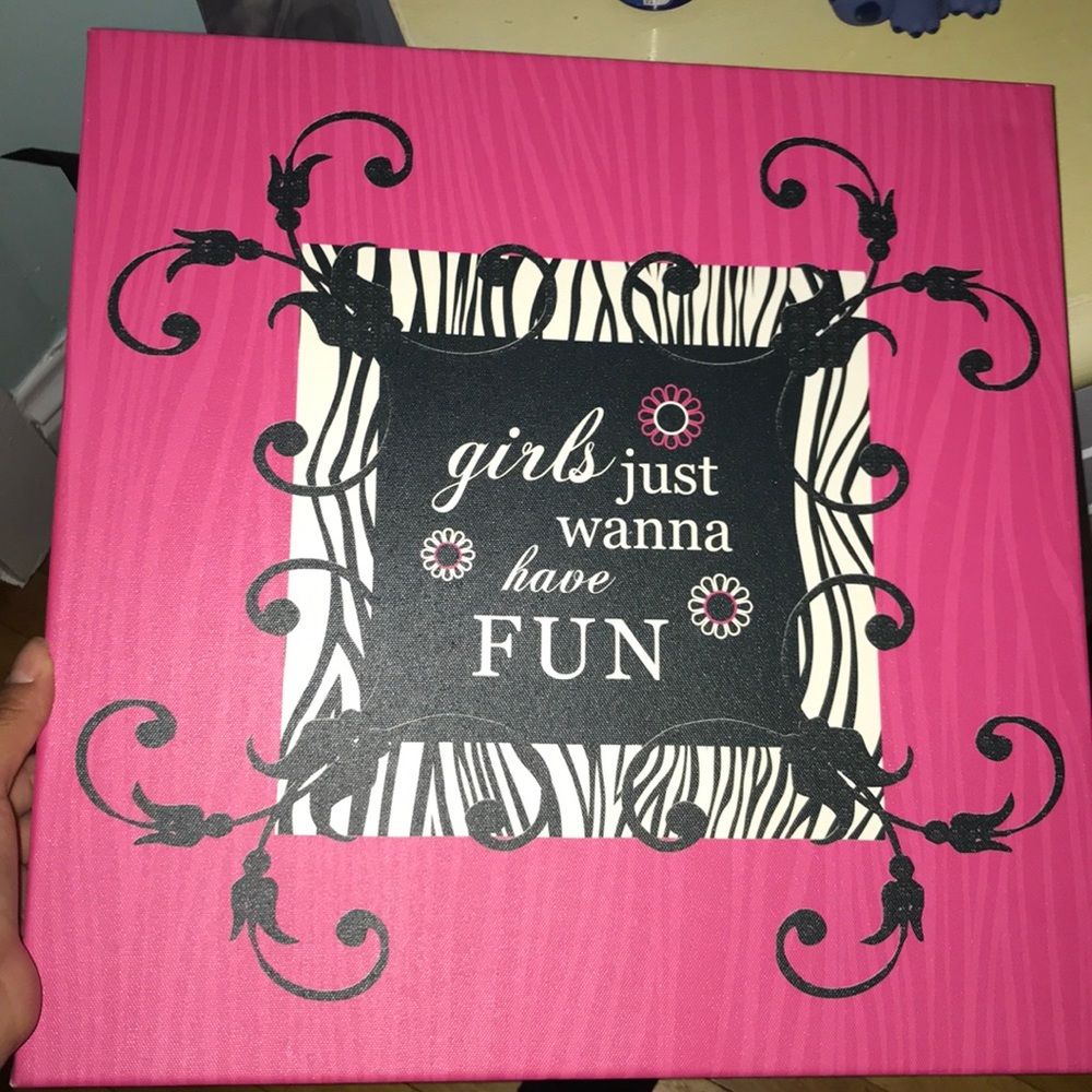 Girls Just Wanna Have Fun Wall Decor